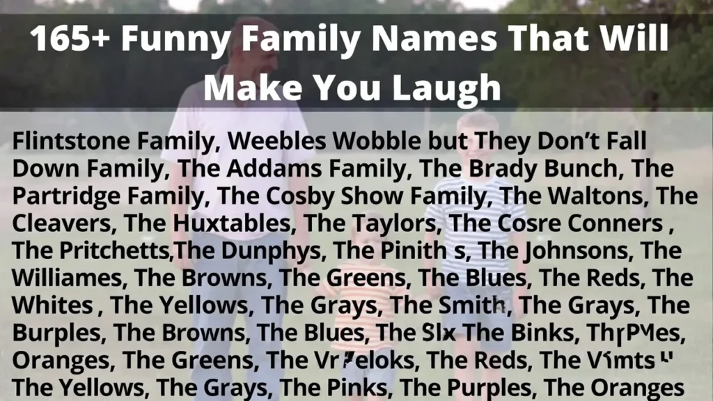 165+Funny Family Names That Will Make You Laugh