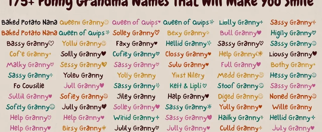 175+Funny Grandma Names That Will Make You Smile