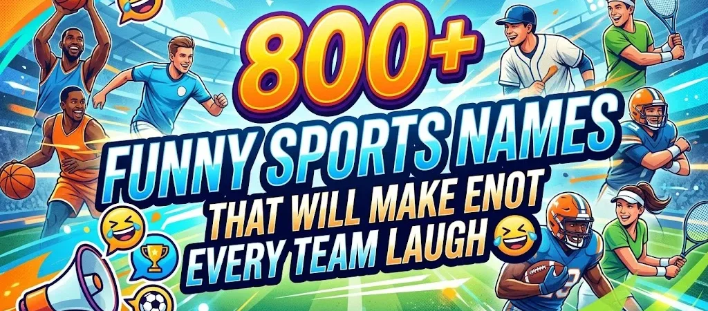 800+Funny Sports Names That Will Make Every Team Laugh 😂