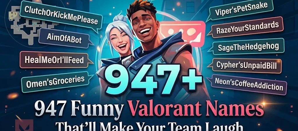 947|+Funny Valorant Names That’ll Make Your Team Laugh
